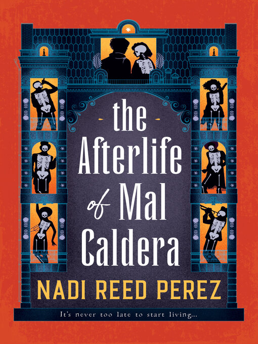 Title details for The Afterlife of Mal Caldera by Nadi Reed Perez - Available